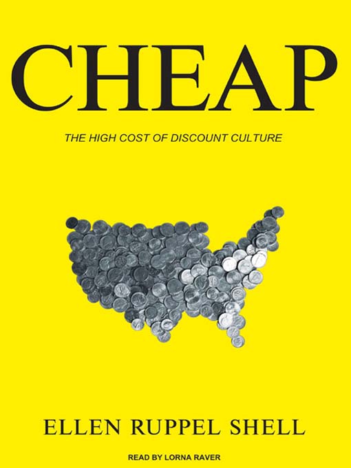 Title details for Cheap by Ellen Ruppel Shell - Available